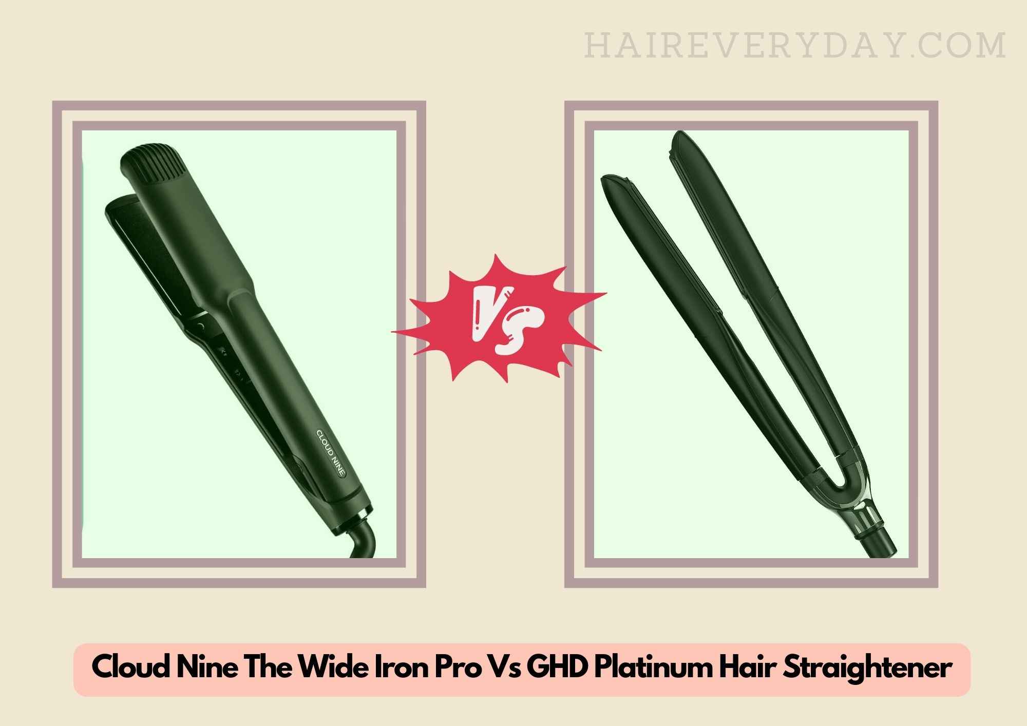 Cloud Nine Vs GHD Hair Straighteners Which Flat Iron Is Best For Hai Hair Everyday