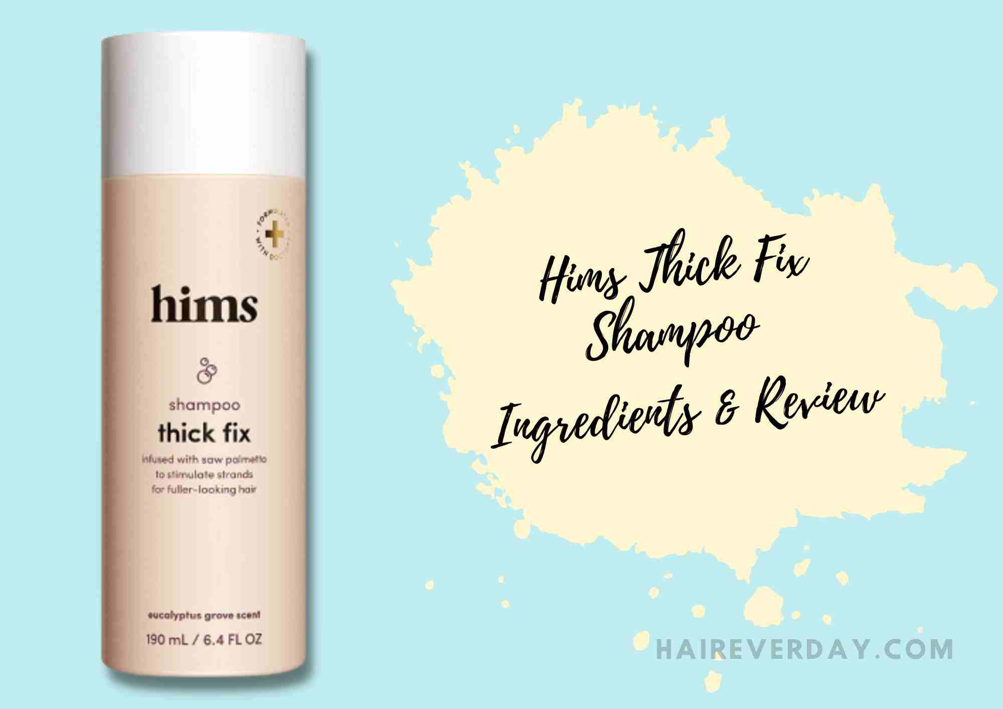 Hims Shampoo And Conditioner Review Hims Thick Fix Shampoo Ingredients + Review 2025 – Hair Everyday