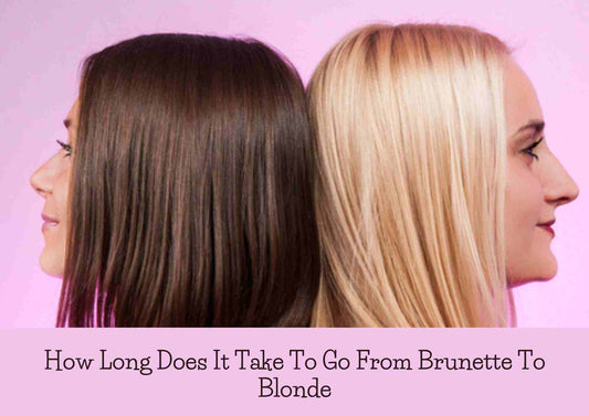 How Long Will It Take To Go From Brunette To Blonde Hair Color