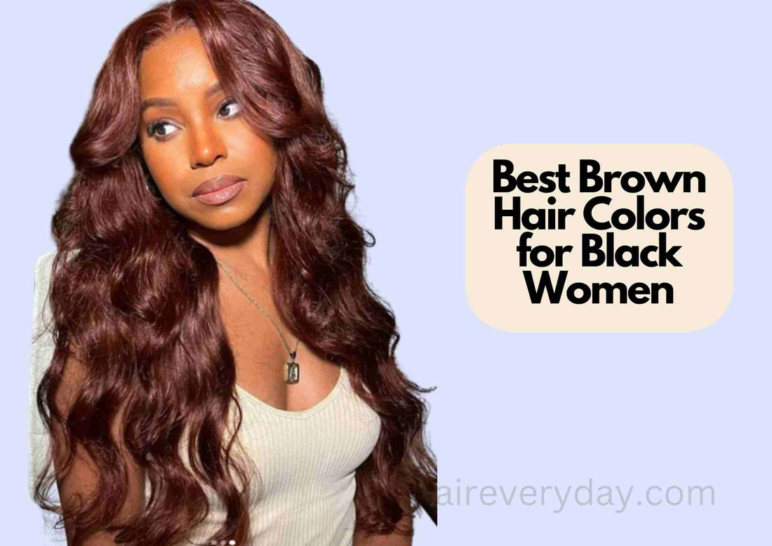 Best Brown Hair Colors for Black Women