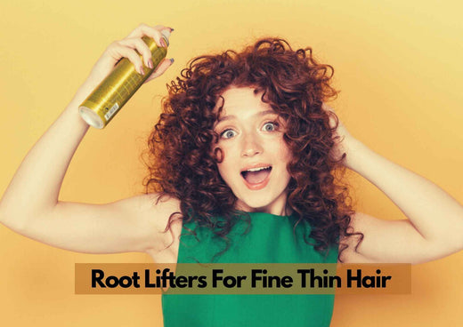 Best root lifter for fine hair||||||||