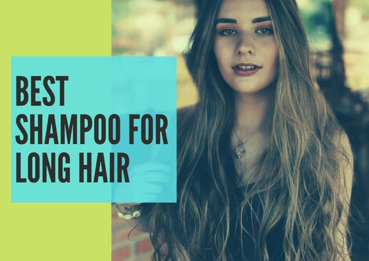 Best Shampoo For Long Hair 