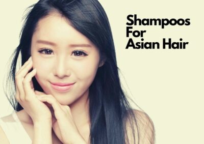 10 Best Shampoos For Asian Hair 2024