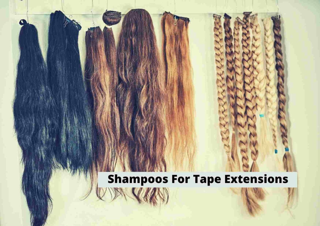 6 Best Shampoos For Tape Extensions 2024 | How To Care For Tape In Extensions