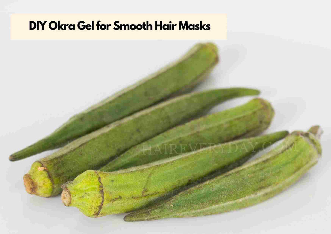 DIY Okra Gel For Smooth Hair