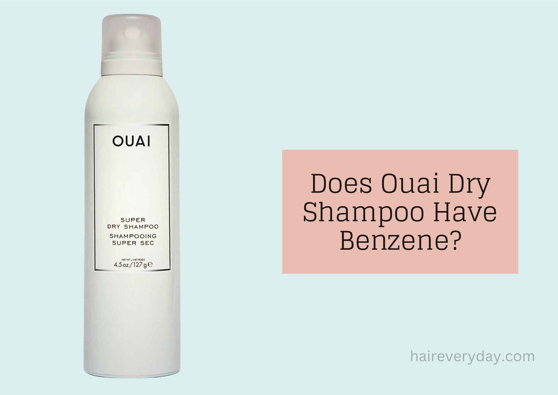 Does Ouai Dry Shampoo Have Benzene