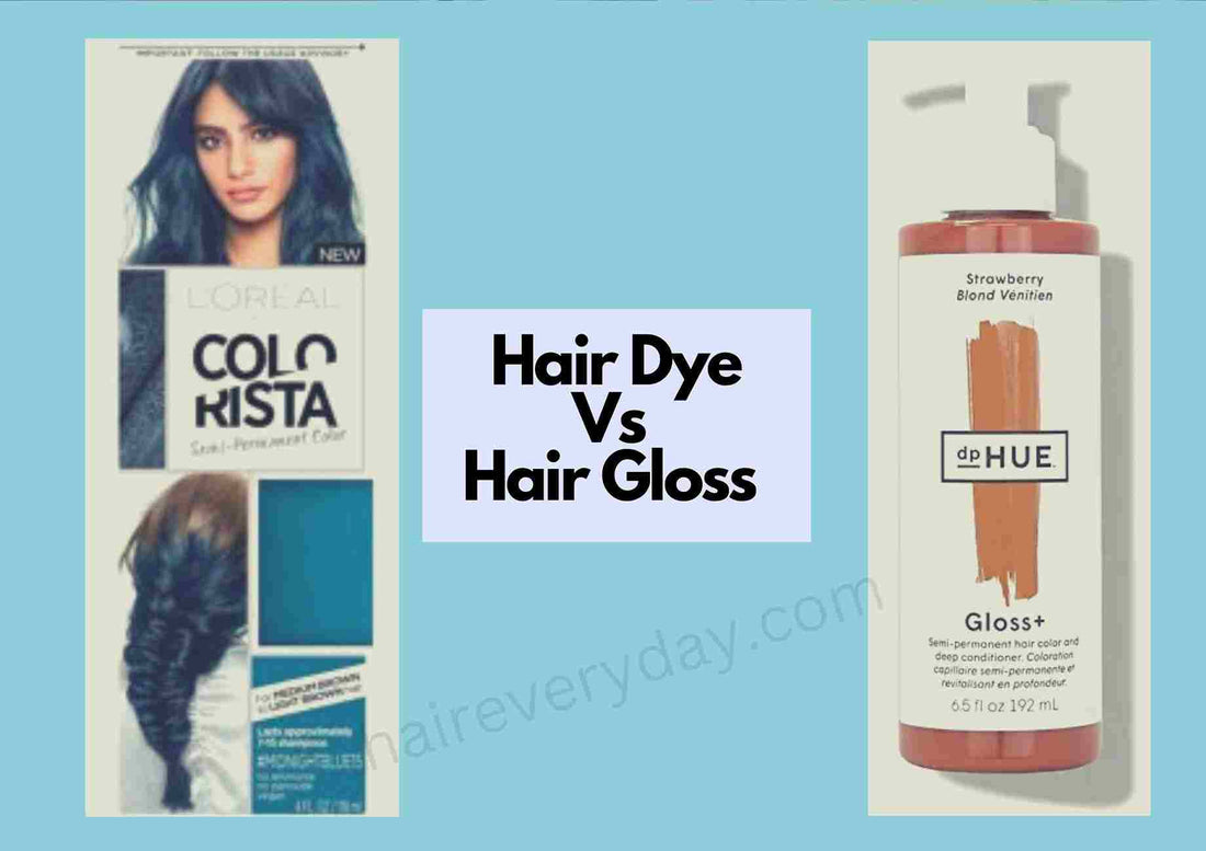 Hair Dye Vs Hair Gloss