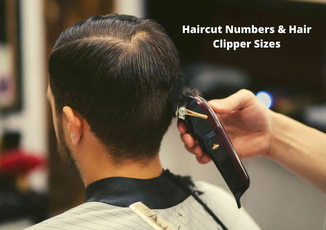 Haircut numbers and hair clipper sizes