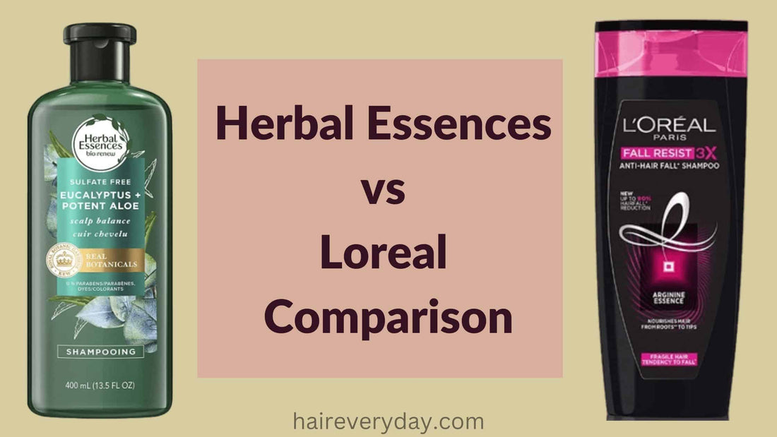 Herbal Essences vs Loreal Comparison