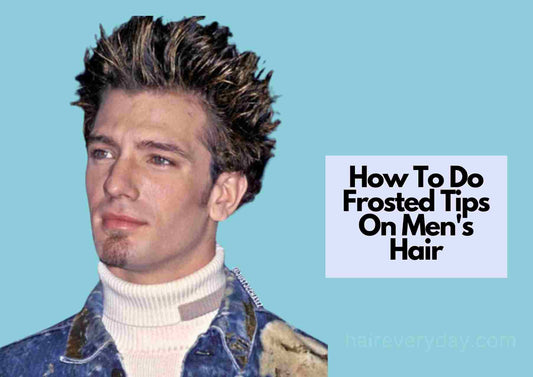 How To Do Frosted Tips On Men's Hair