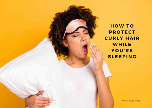 How To Sleep With Curly Hair