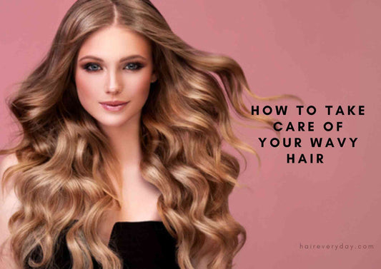 How To Take Care Of Wavy Hair