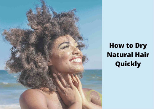 how to dry natural hair fast