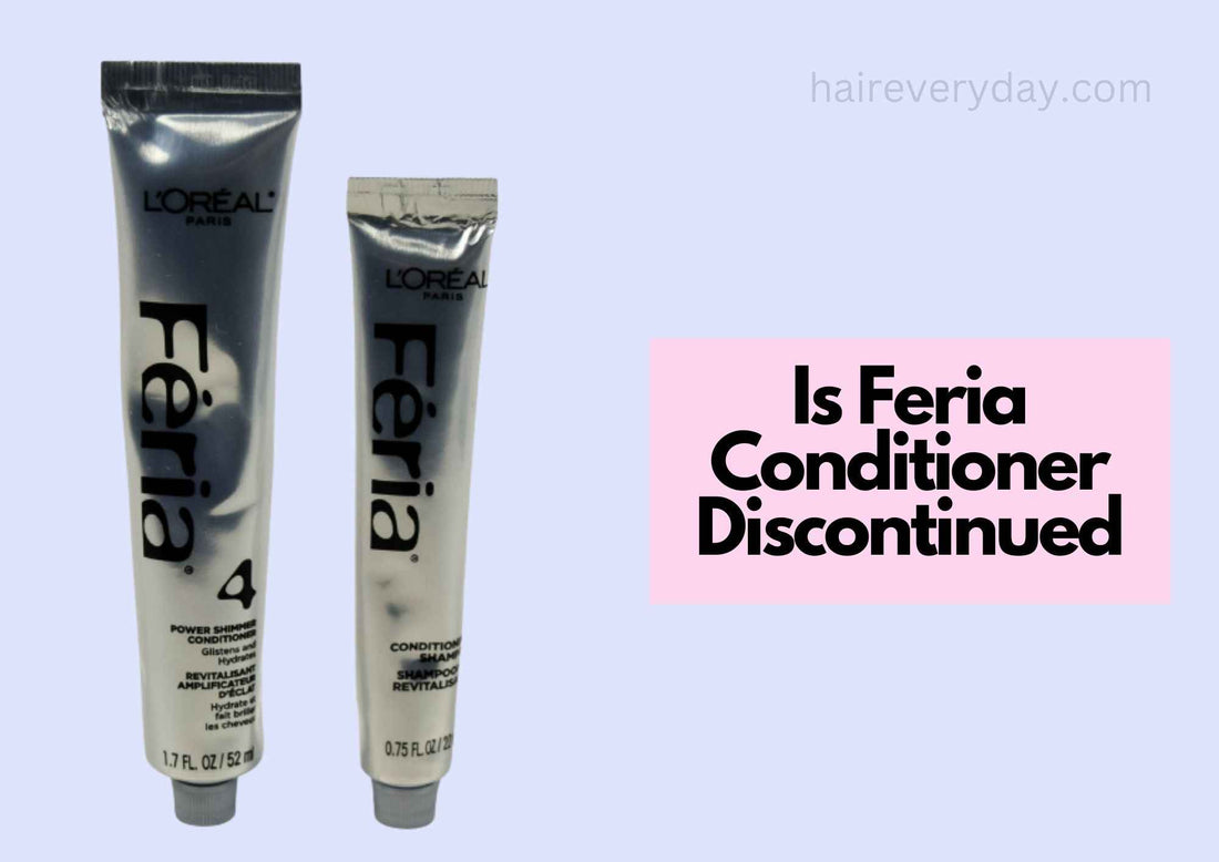 Is Feria Conditioner Discontinued