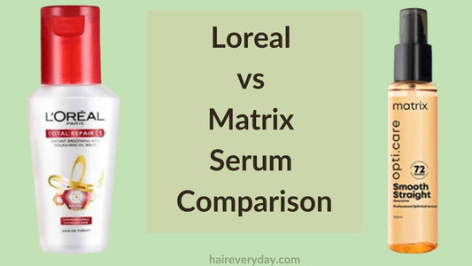 Loreal vs Matrix Serum Comparison