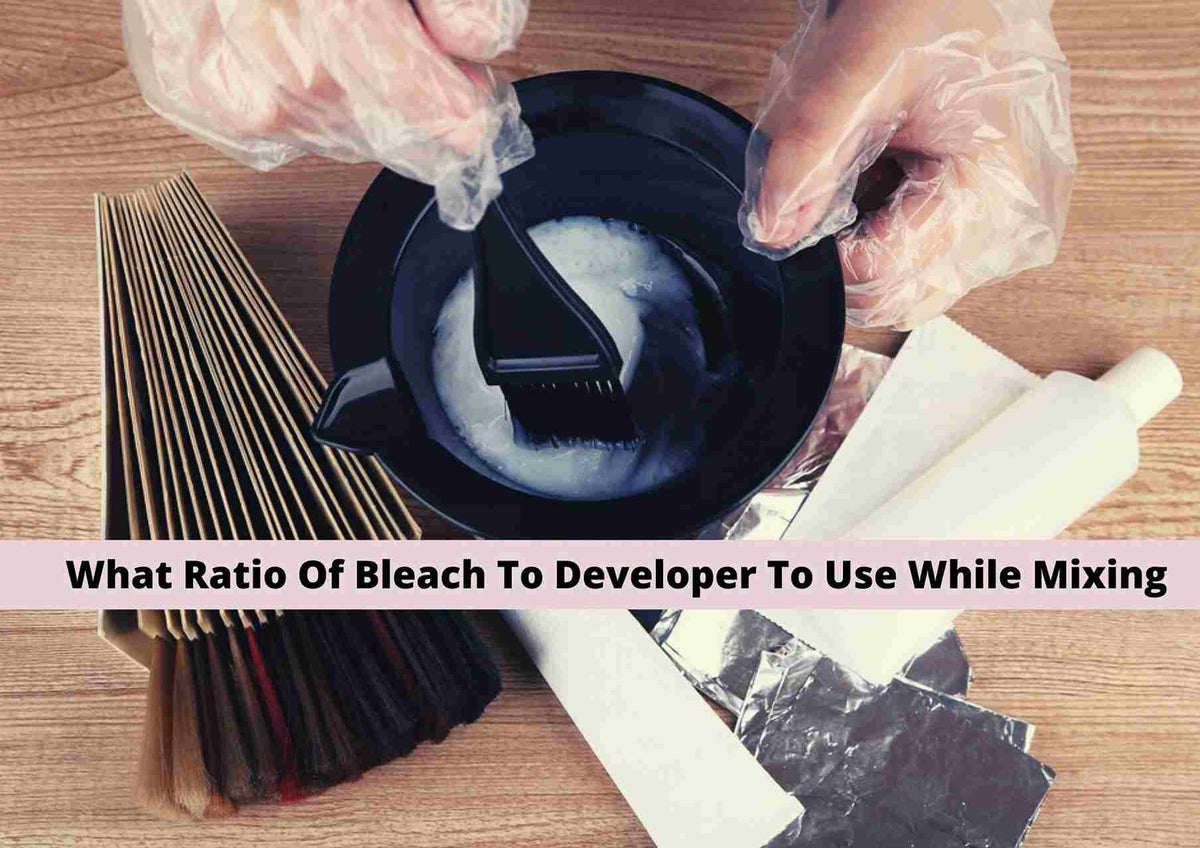 What Ratio Of Bleach To Developer Do I Use | Mixing Bleach Safely At H ...