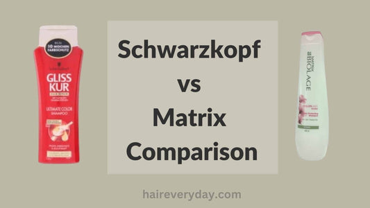 Schwarzkopf vs Matrix Comparison