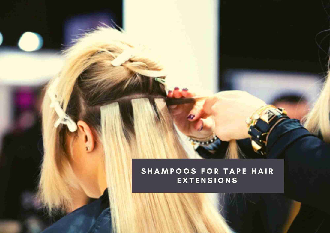 Best shampoo for tape extensions||||||||||||||||||