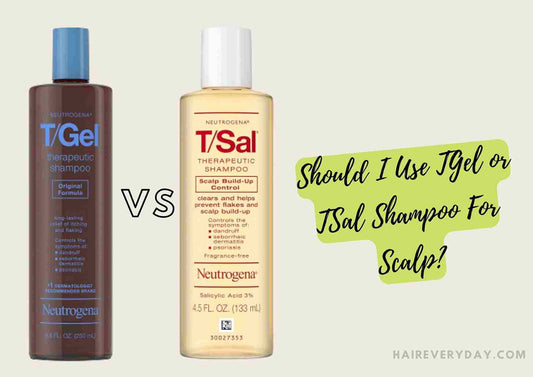 Should I Use T Gel Or T Sal Shampoo