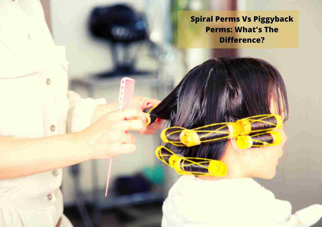 Piggyback Perm vs Spiral Perm