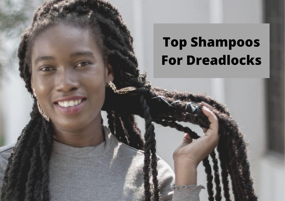 Top Shampoos For Dreadlocks