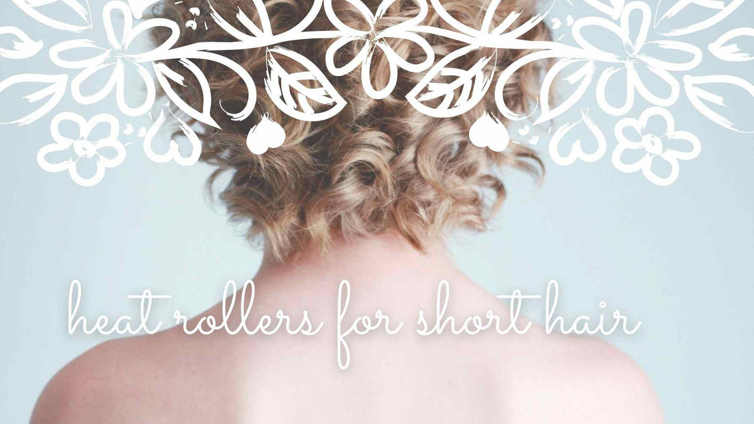 best heated rollers for short hair