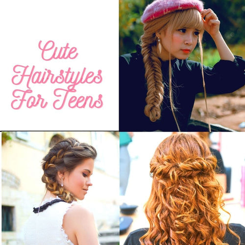 cute hairstyles for teens