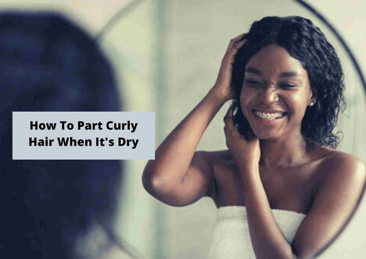 how to part curly hair when dry