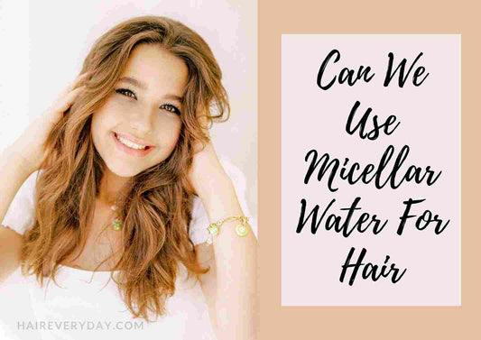 micellar water for hair