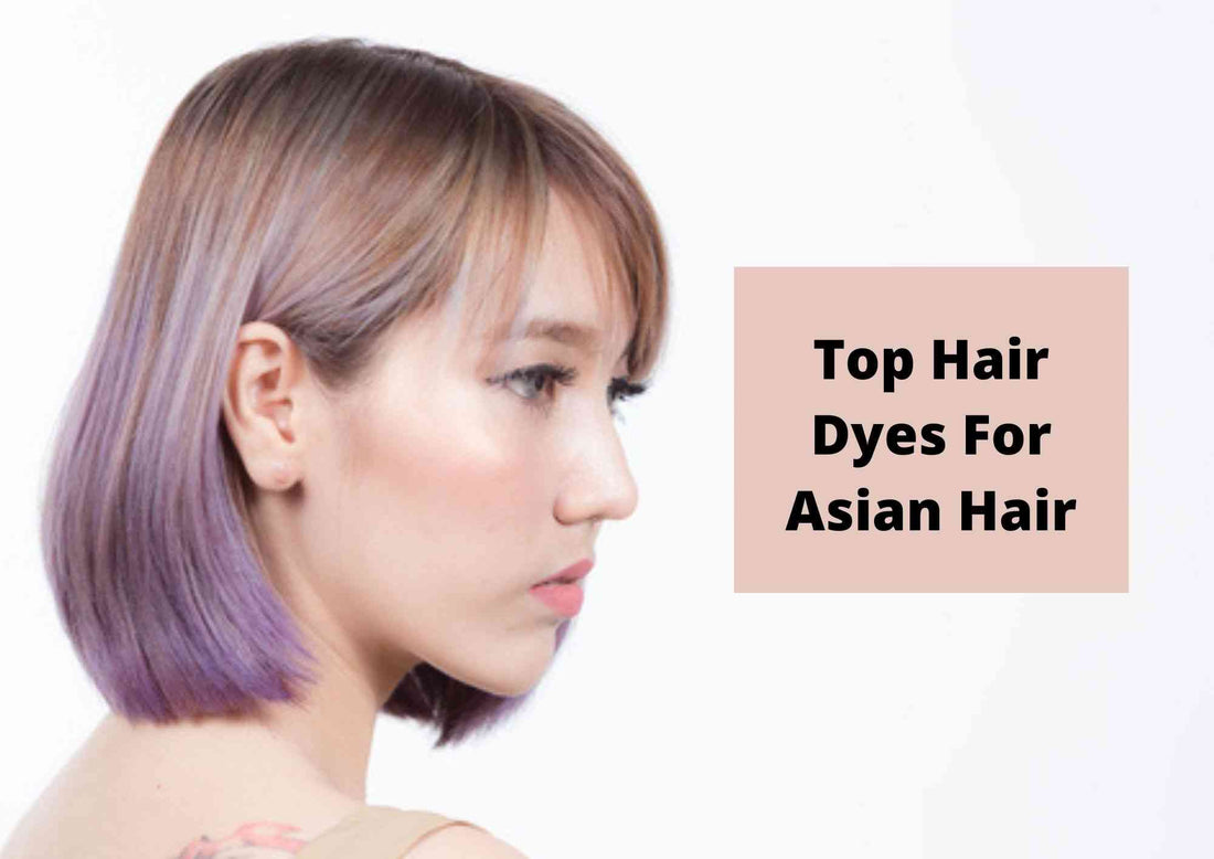 top hair dyes for asian hair